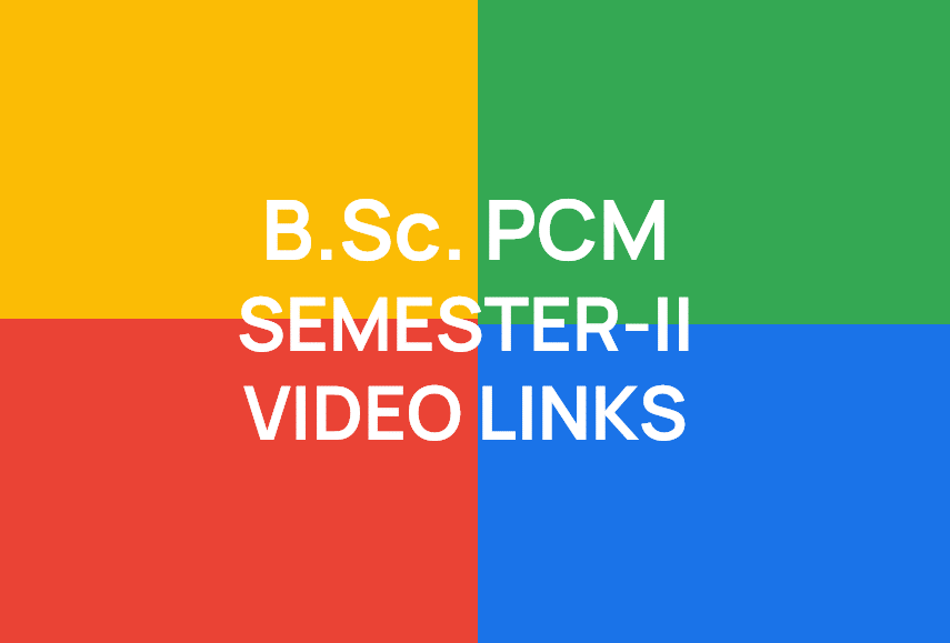 http://study.aisectonline.com/images/B SC PCM SEMESTER II VIDEO LINK.png